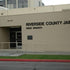 Tell Me About the Riverside County Jails